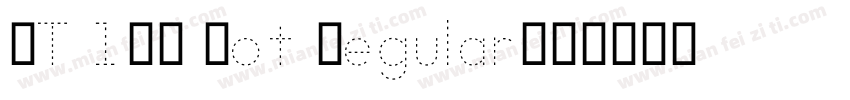 BT 12G Dot Regular字体转换